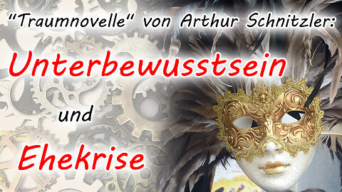 Erzählanalyse der "Traumnovelle" von Arthur Schnitzler | Eine Geschichte über Beziehungen schreiben