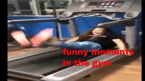 Funny moments in the gym