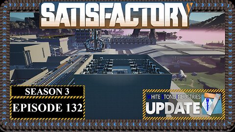 Modded | Satisfactory U7 | S3 Episode 132