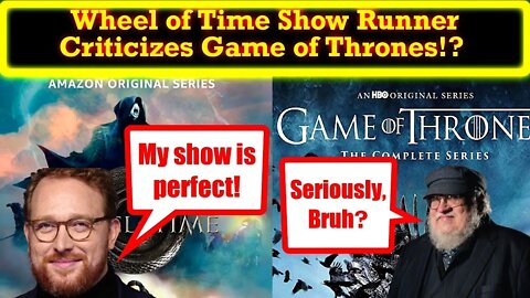 Wheel of Time's Rafe Judkins Accuses Game of Thrones of His Show's Failings! ZERO Self Awareness!