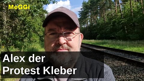 MeGGi - #Satire - Alex der Protest Kleber