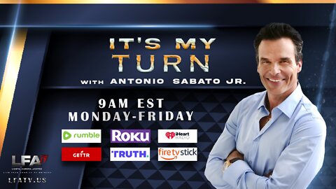 LFA TV LIVE 10.19.22 @9am IT'S MY TURN with Antonio Sabato Jr