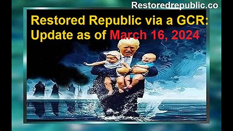 Restored Republic via a GCR Update as of 3.16.2024