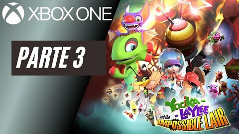 YOOKA-LAYLEE AND THE IMPOSSIBLE LAIR - PARTE 3 (XBOX ONE)