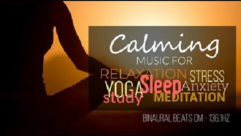 Calming Music for Meditation & Relaxation | 136.1Hz - Alpha 10Hz - Free yourself of Stress & Anxiety