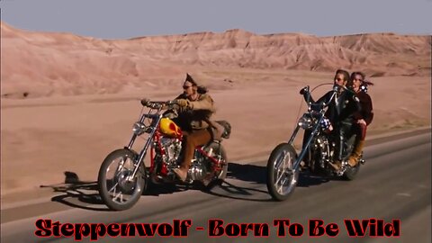 Steppenwolf - Born To Be Wild