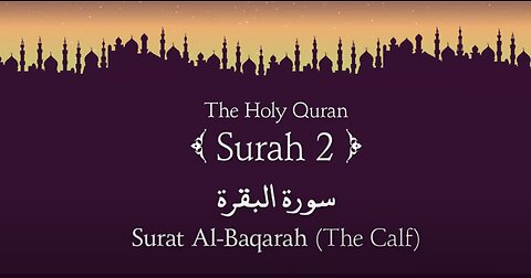 Quran: 2. Surah Al-Baqara (The Calf)_ Complete Arabic and English translation