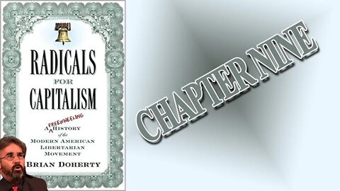 Patron -Only: Radicals for Capitalism Chapter 9 - The Twilight of the Libertarian Gods