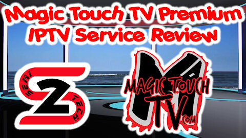 Magic Touch TV Premium IPTV Service Review