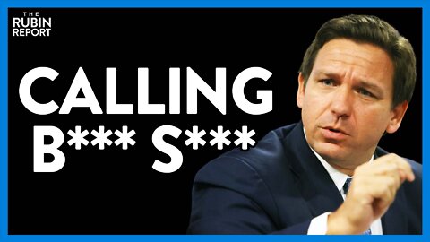 DeSantis Calls BS in Viral Clip Exposing COVID Theater Tactics | Direct Message | Rubin Report