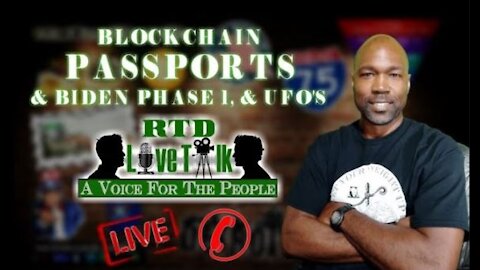 🔴 Blockchain Passports Being Tested Now, Biden's Phase 1 & UFO Files Opened (Let's Talk...) 📞