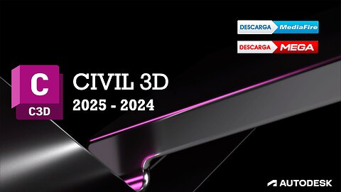 Instalar y Activar CIVIL 3D 2025 - 2024 - Español e Ingles -64 Bits - LICENCIA ILIMITADA