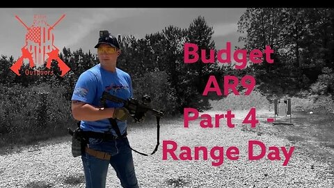 Range Day | Testing the Budget AR9 build | Battle against @Zac's DIY Guns w/ @Delta Team Tactical