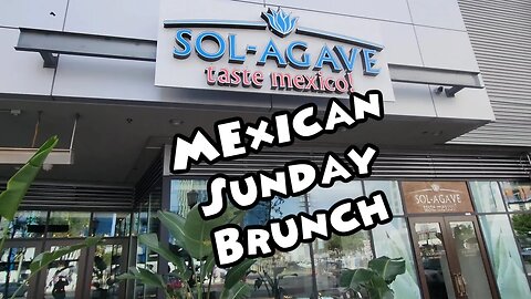 Sol Agave Restaurant Sunday Brunch At LA Live Delicious Mexican Brunch In LA