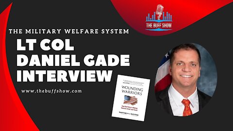 LT Col Daniel Gade on the Buff Show