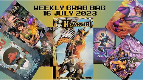 Weekly Grab Bag: 16 July 2023