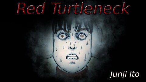 "Red Turtleneck" Animated Horror Manga Story Dub and Narration