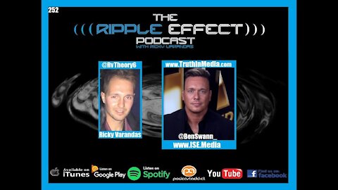 The Ripple Effect Podcast #252 (Ben Swann | Truth In Media)