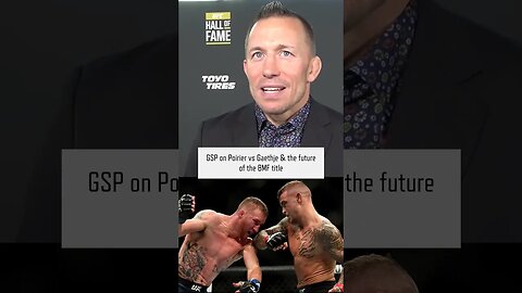 GSP on Poirier vs Gaethje & the future of the BMF title