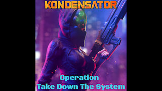 Operation Take Down The System - Synthwave/Retrowave - Kondensator