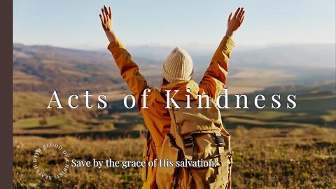 Acts 10 4 - Acts of kindness.