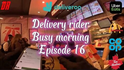 Working the Morning shift with Uber eats and Deliveroo S2E16