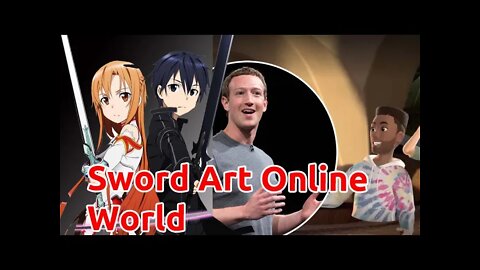 Mark Zuckerberg Creates Sword Art Online Virtual World - Metaverse - Are We Doomed