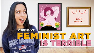 Beautiful Girls Roast Feminist Art | Ep 46