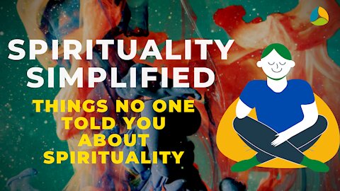 The Real Meaning of Spirituality (Simplified)