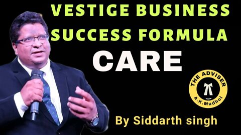 Vestige Business Success Formula CARE By Sidharth Singh