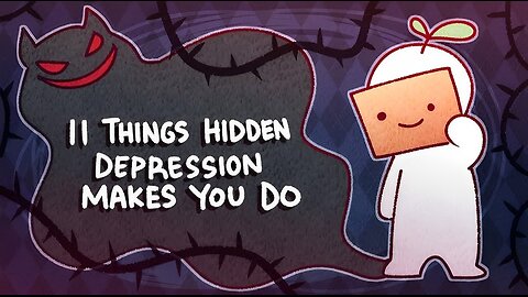 11 THINGS HIDDEN DEPRESSION MAKES YOU DO