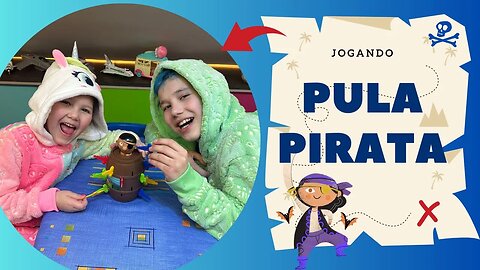 Vamos jogar PULA PIRATA - Vitor e Júlia se desafiam no jogo