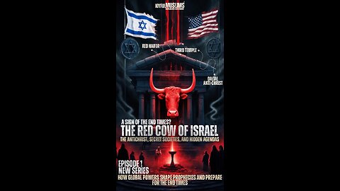 Episode 1: The Red Cow of Israel: A Sign of the End Times? | Antichrist and Secret Societies