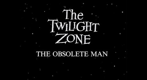 The Twilight Zone - The Obsolete Man | Full Episode