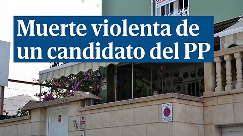 y Muerte violenta de un médico candidato del PP en varias elecciones municipales de Roquetas de Mar