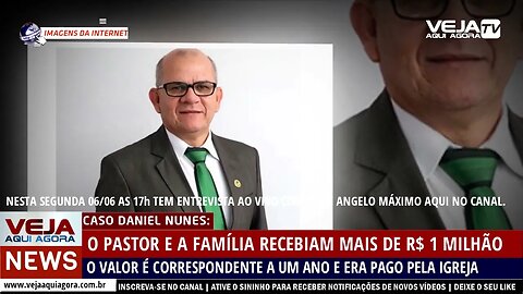 PASTOR DANIEL NUNES E FAMILIA JUNTOS RECEBIAM MAIS DE R$ 1 MILHÃO DE REAIS DA IGREJA