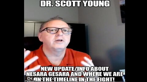 Dr. Scott Young: New Update/Info About NESARA GESARA and Where We Are on the Timeline in the Fight! (Video)