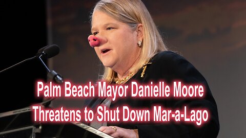 Palm Beach Mayor Danielle Moore Threatens to Shut Down Mar-a-Lago