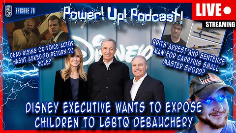 Disney Wants to Expose Children To LGTBQ Debauchery | Power!Up!Podcast! #70