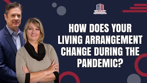 How Does Your Living Arrangement Change During The Pandemic? | Hard Money For Real Estate Investors