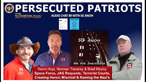 PERSECUTED PATRIOTS: SGAnon interviews Targeted Individuals Kevin Hoyt, Norman Traversy, Brad Wozny