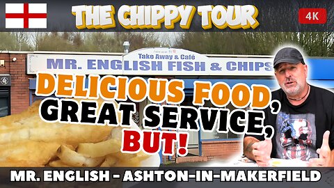 Chippy Review 62: Mr English, Ashton-in-makerfield. Fish and Chips, Great Service, But!