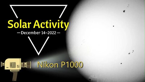 Solar activity with a Nikon P1000 in Binary colour mode (December 14-2022)