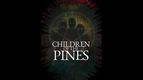 Children Of The Pines (Official Trailer)