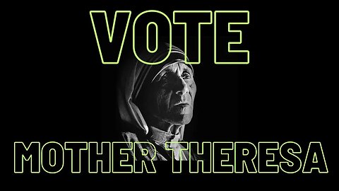 The Tudorscope : Vote Mother Theresa 2