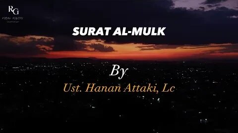 Murrotal Merdu Surat Al-Mulk Ust. Hanan Attaki