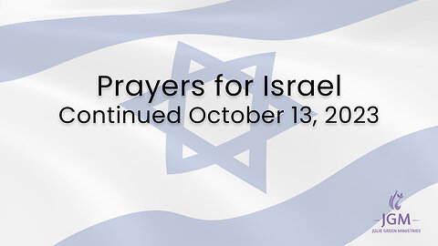 Continued Prayers for Israel - October 2023