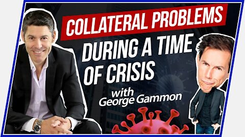 Collateral Problems During a Time of Crisis (with George Gammon)