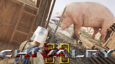 Chivalry 2 - When Pigs Fly || Screwing Around