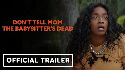 Don't Tell Mom the Babysitter's Dead - Official Trailer